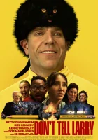  Не говорите Ларри смотреть онлайн (2025) 