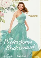  Профессиональная подружка невесты смотреть онлайн (2023) 