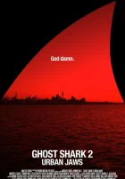  Акула-призрак 2: Городские челюсти смотреть онлайн (2015) 